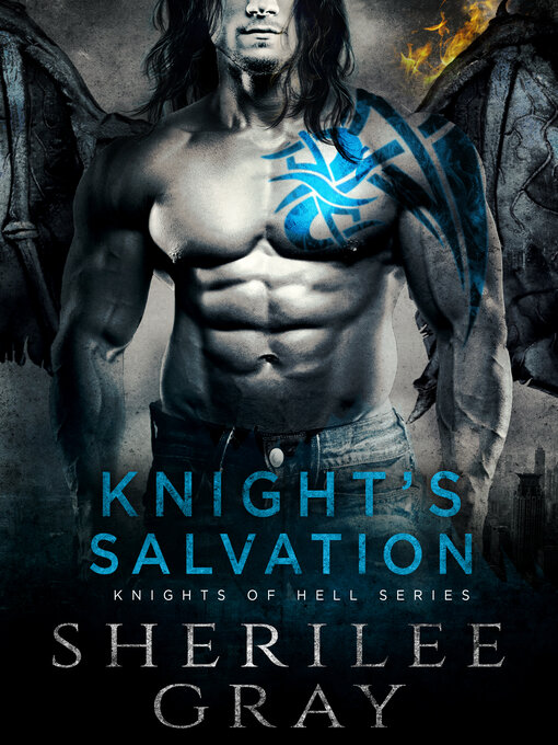 Title details for Knight's Salvation (Knights of Hell #2) by Sherilee Gray - Available